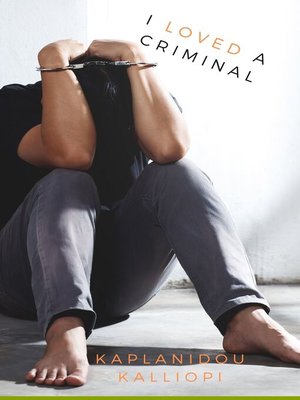 cover image of I loved a criminal